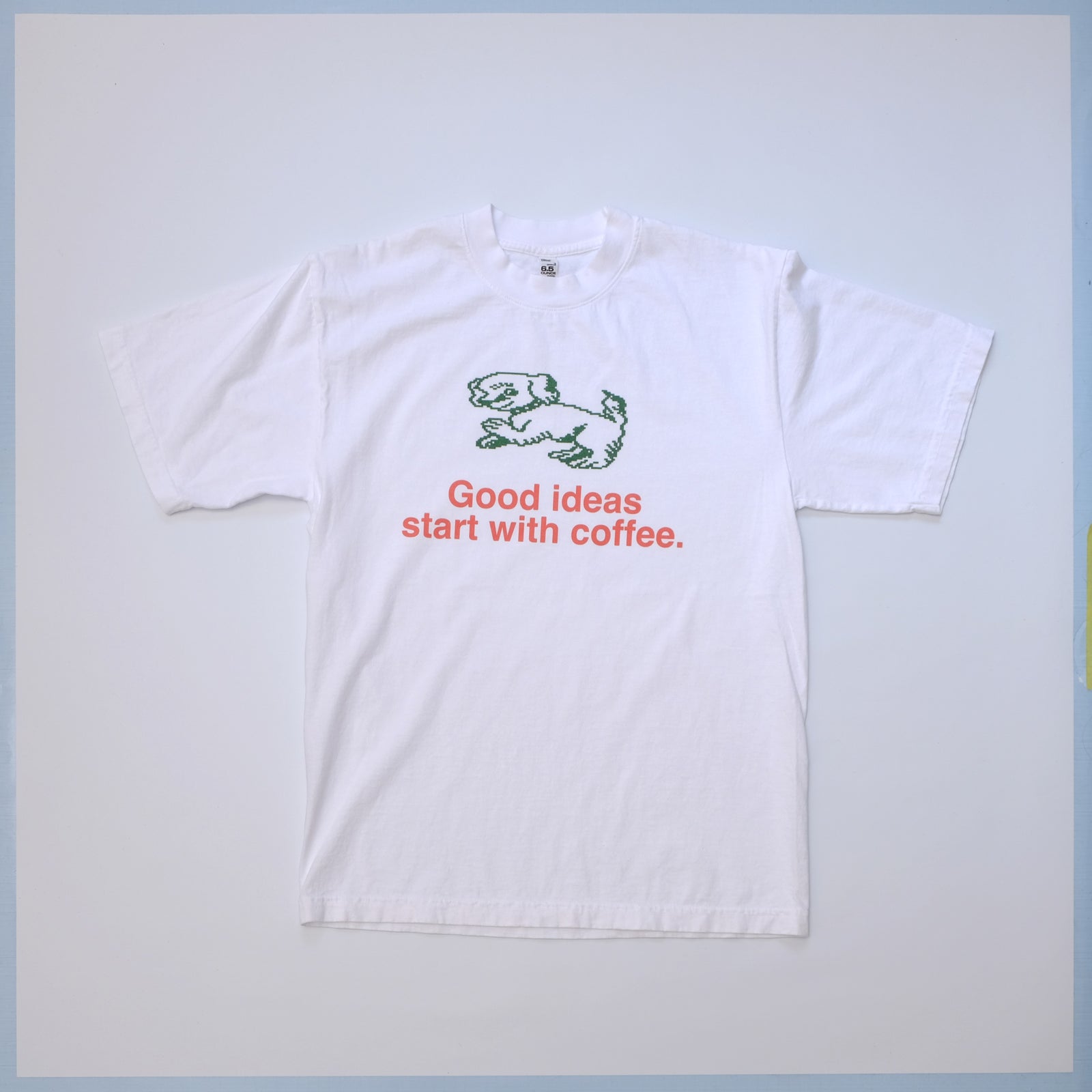 Good Ideas Start With Coffee Doggie 6.5oz Heavyweight White T-shirt Made in USA
